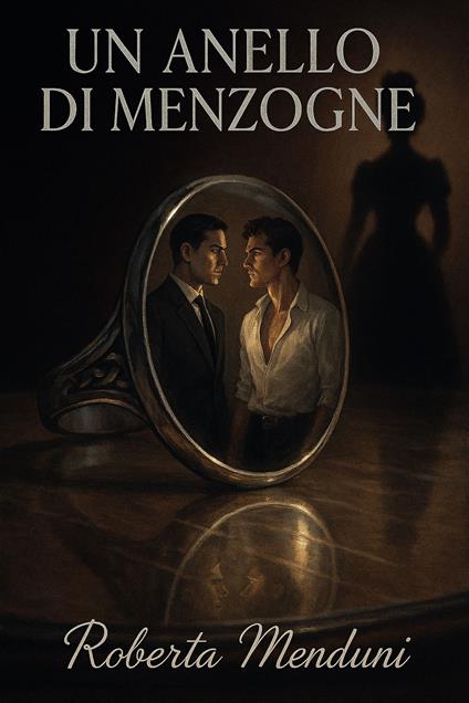 Un anello di menzogne - Roberta Menduni - ebook