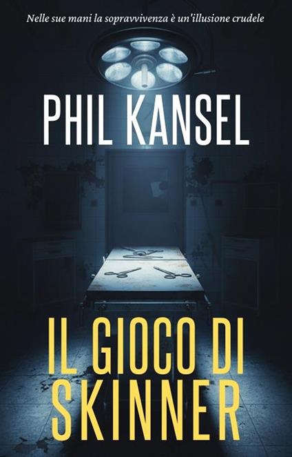 Il gioco di Skinner - Phil Kansel - ebook