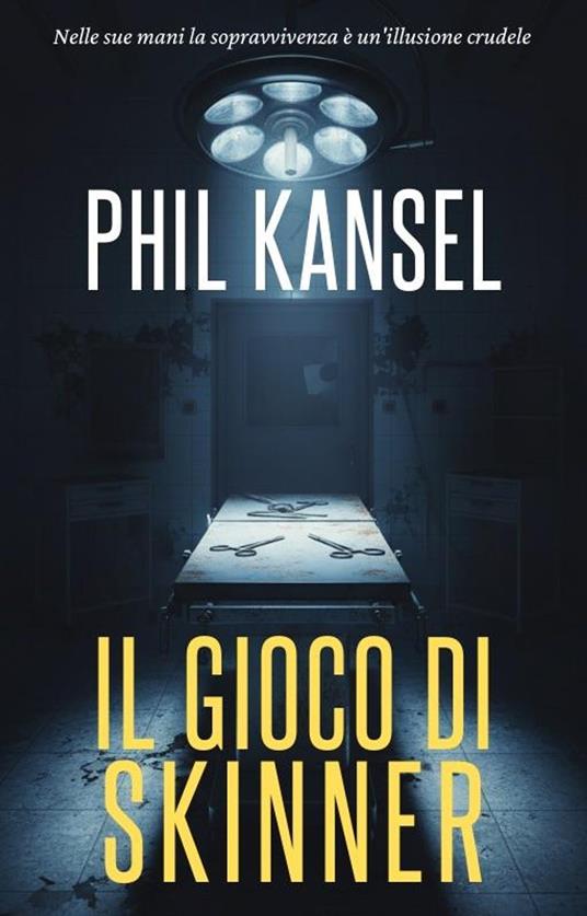 Il gioco di Skinner - Phil Kansel - ebook
