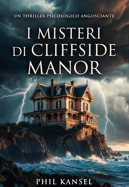 I misteri di Cliffside Manor - Phil Kansel - ebook