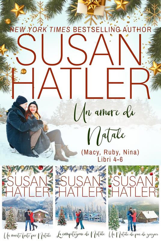 Un amore di Natale (Libri 4-6): Una Collezione - Susan Hatler - ebook