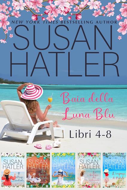 Baia della Luna Blu (Libri 4-8): Una Collezione - Susan Hatler - ebook
