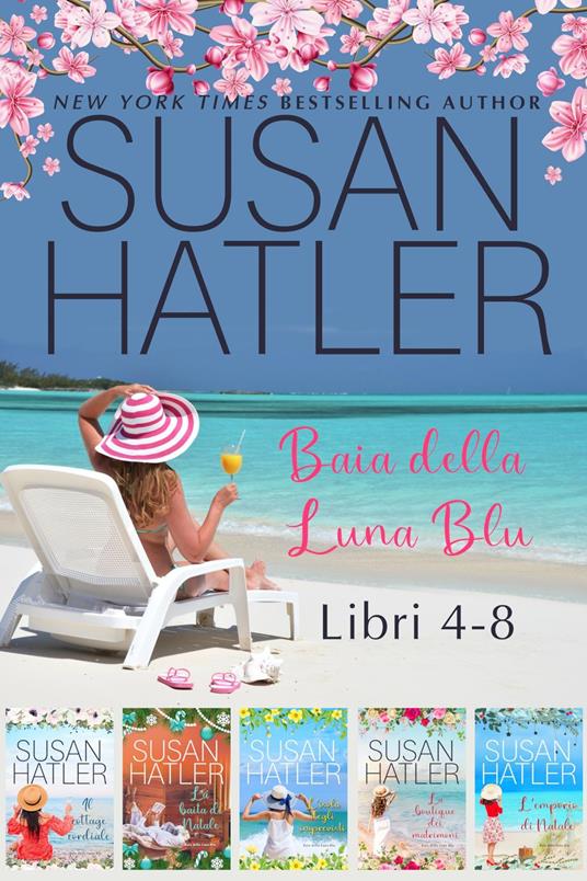 Baia della Luna Blu (Libri 4-8): Una Collezione - Susan Hatler - ebook
