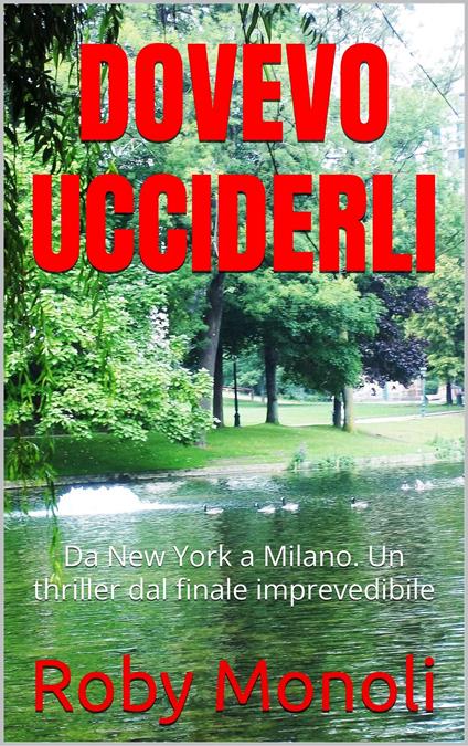 DOVEVO UCCIDERLI - Roby Monoli - ebook