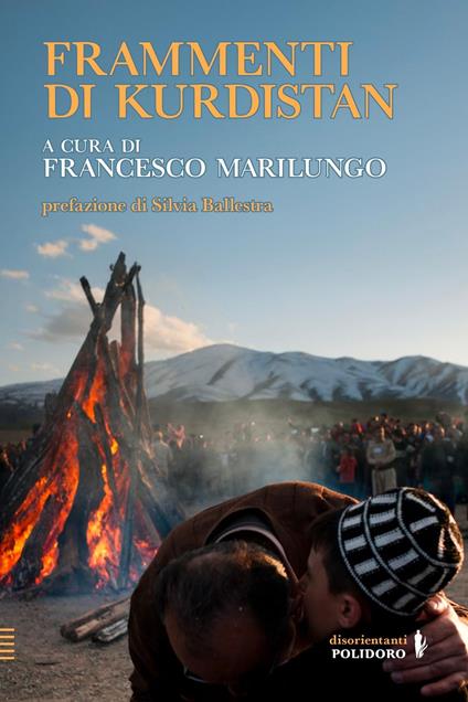 Frammenti di Kurdistan - AA.VV.,Francesco Marilungo - ebook