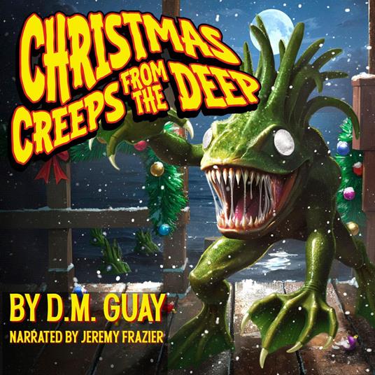 Christmas Creeps from the Deep