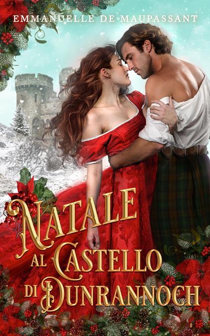 Natale al Castello di Dunrannoch - Emmanuelle de Maupassant - ebook