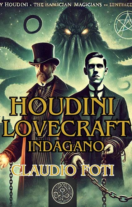 Lovecraft e Houdini Indagano - Claudio Foti - ebook
