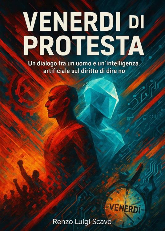 Venerdì di protesta - Renzo Luigi Scavo - ebook