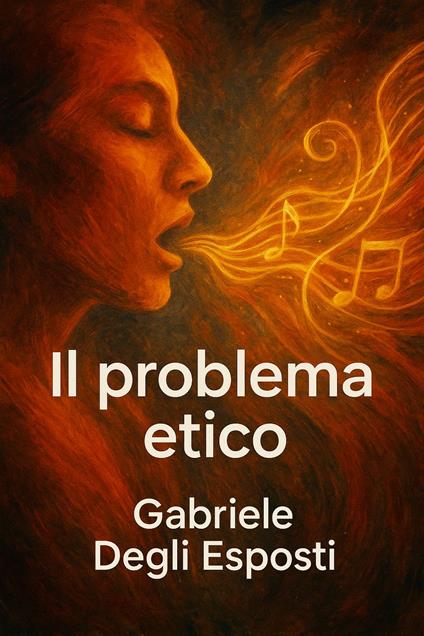 Il problema etico - GABRIELE DEGLI ESPOSTI - ebook