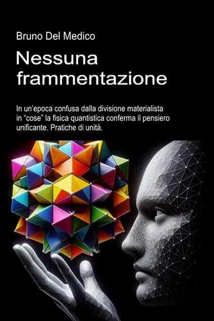 Nessuna frammentazione - Bruno Del Medico - ebook