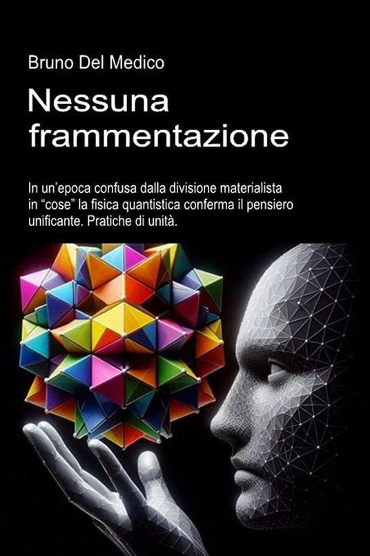 Nessuna frammentazione - Bruno Del Medico - ebook