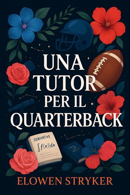 Una tutor per il quarterback - Elowen Stryker - ebook