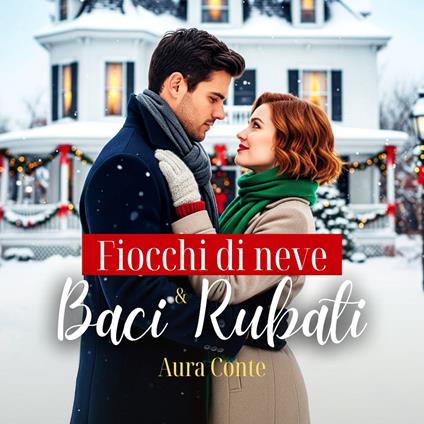 Fiocchi di neve e baci rubati