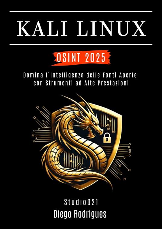 KALI LINUX OSINT 2025 - Diego Rodrigues - ebook