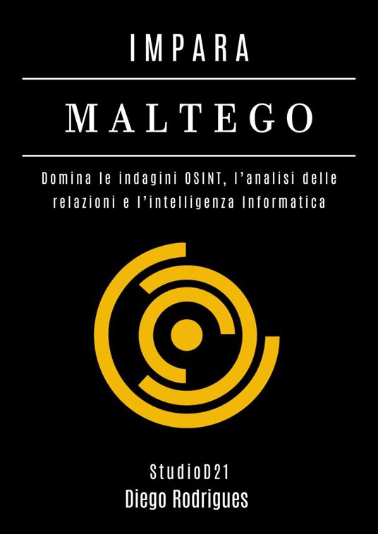 IMPARA MALTEGO - Diego Rodrigues - ebook