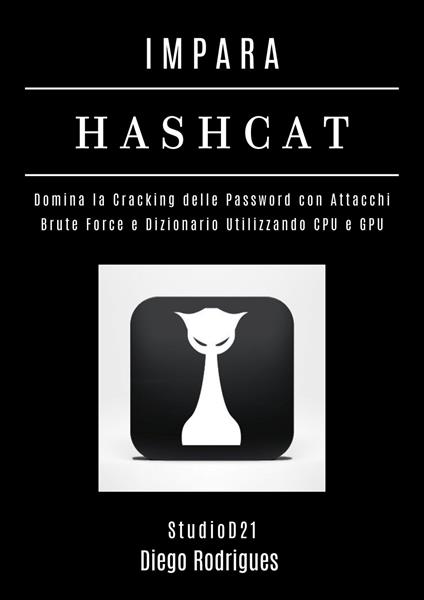 IMPARA HASHCAT - Diego Rodrigues - ebook