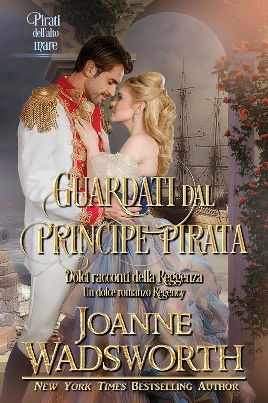 Guardati dal principe pirata - Joanne Wadsworth - ebook