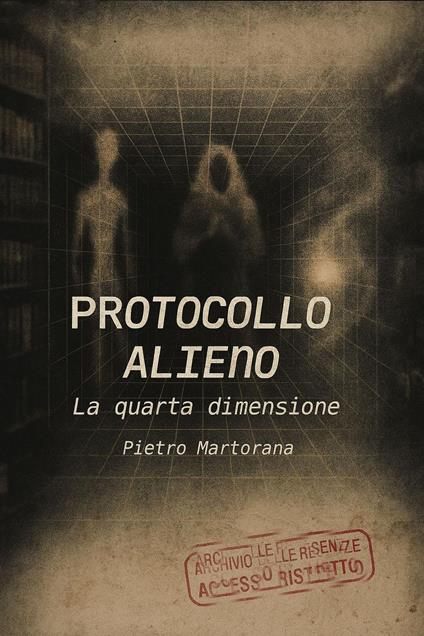 Protocollo Alieno - Pietro Martorana - ebook