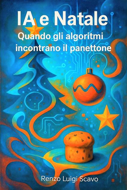 IA e Natale - Renzo Luigi Scavo - ebook
