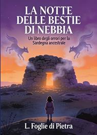 LA NOTTE DELLE BESTIE DI NEBBIA