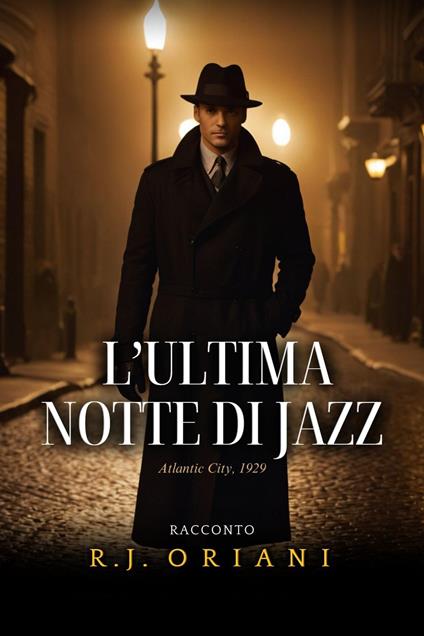 L’ultima notte di jazz - R.J. Oriani - ebook