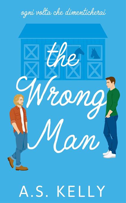 The Wrong Man - A. S. Kelly - ebook