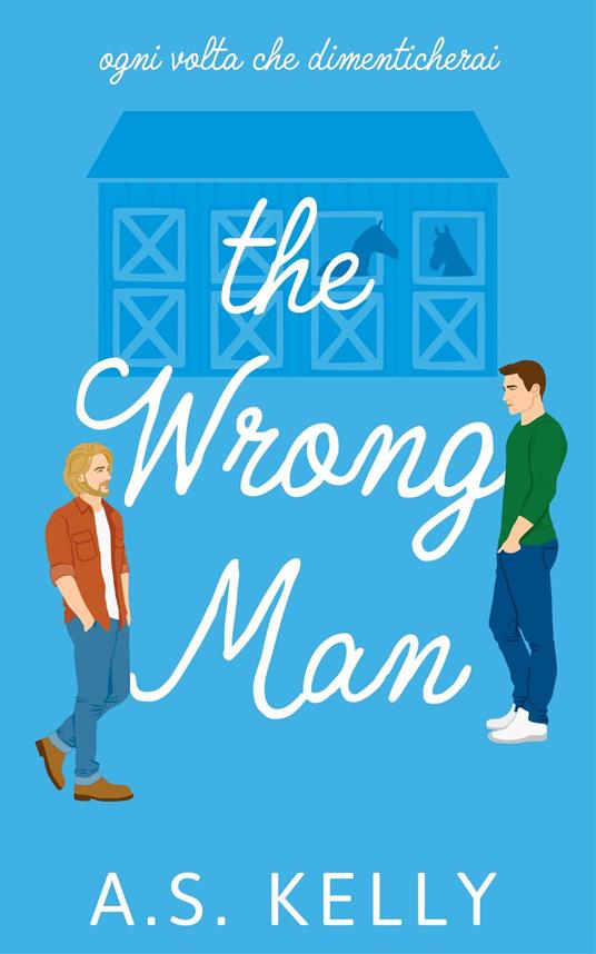 The Wrong Man - A. S. Kelly - ebook