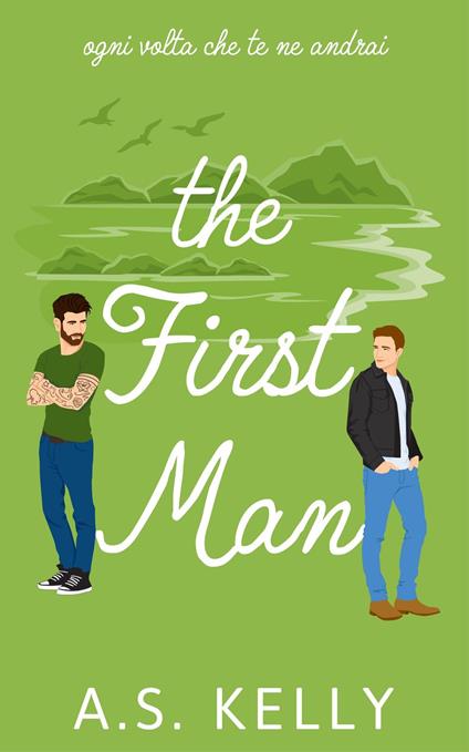 The First Man - A. S. Kelly - ebook