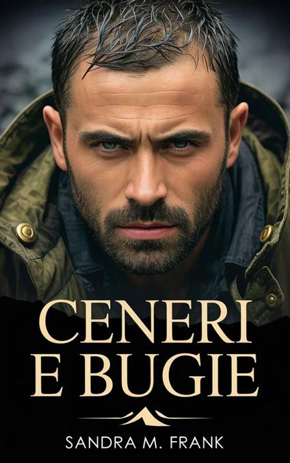 Ceneri e Bugie - Sandra M. Frank - ebook