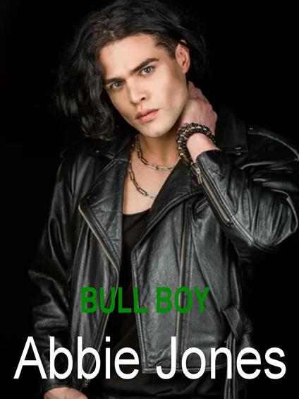 Bull boy - Abbie Jones - ebook