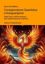 Consapevolezza Quantistica e Autoguarigione.