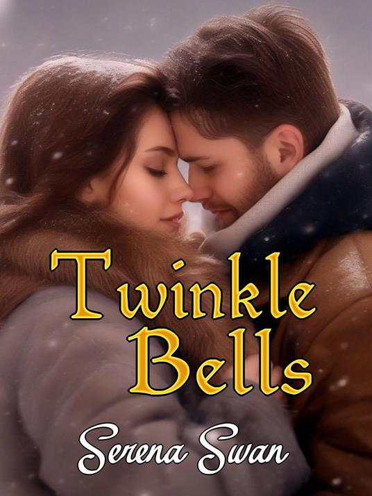 Twinkle Bells - Serena Swan - ebook