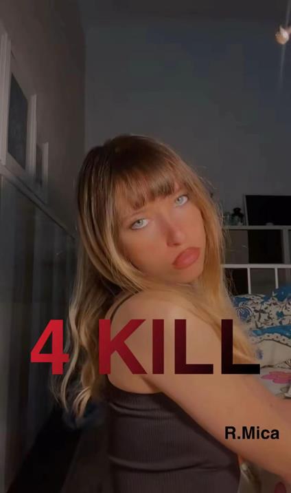 4 Kill - Rebeka mica - ebook