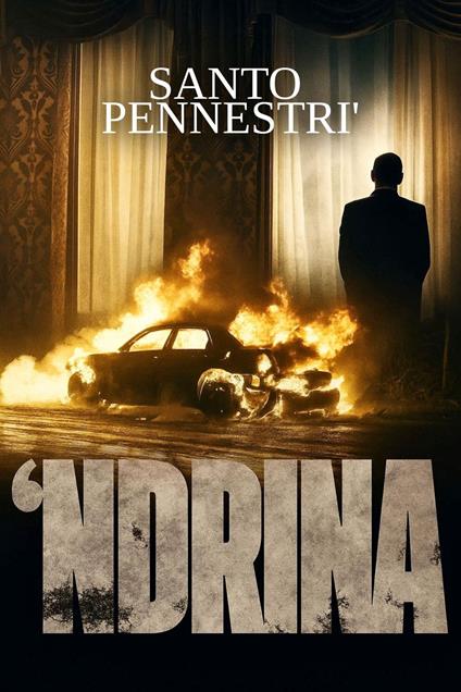 'Ndrina - Santo Pennestrì - ebook