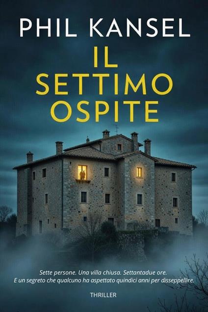 Il Settimo Ospite - Phil Kansel - ebook