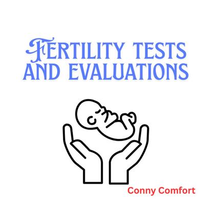 Fertility test and evaluations