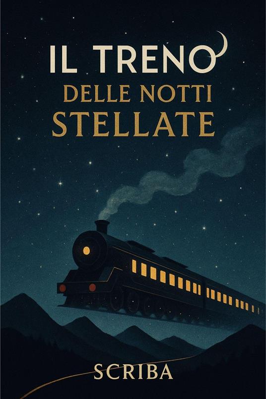 Il treno delle notti stellate - Scriba - ebook