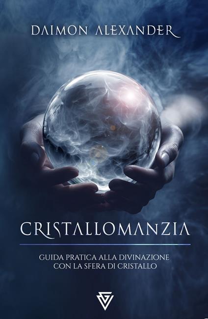 CRISTALLOMANZIA - Daimon Alexander - ebook
