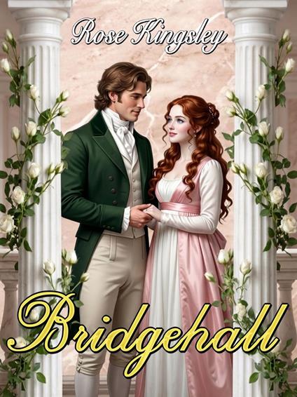 Bridgehall - Rose Kingsley - ebook