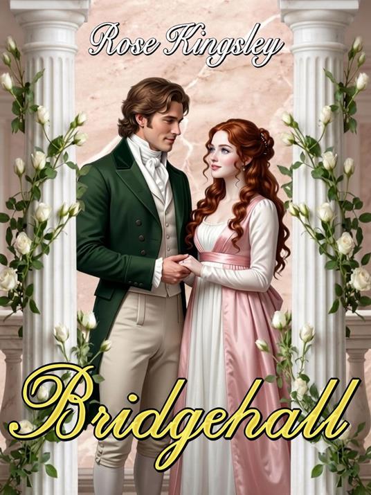 Bridgehall - Rose Kingsley - ebook