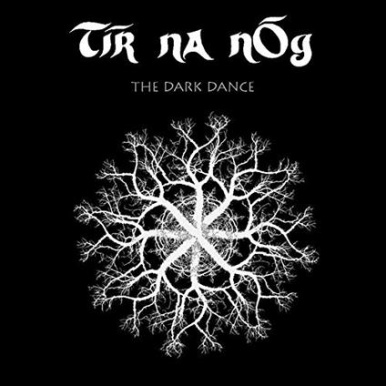 Dark Dance - Vinile LP di Tir Na Nog