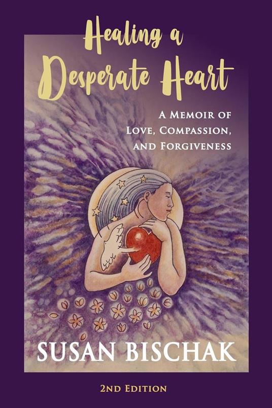 Healing a Desperate Heart