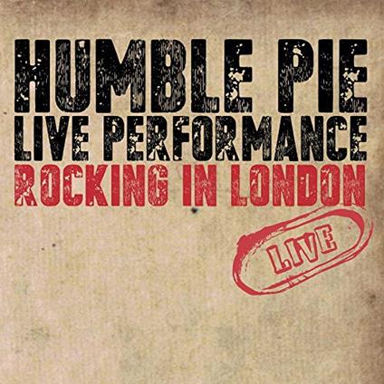 Rocking In London - CD Audio di Humble Pie