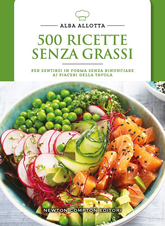 500 ricette senza grassi - Alba Allotta - copertina