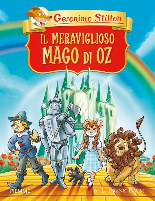 Il meraviglioso Mago di Oz di Lyman Frank Baum - Geronimo Stilton - copertina