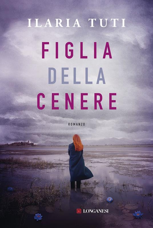 Figlia della cenere. Copia autografata con ex libris - Ilaria Tuti - copertina