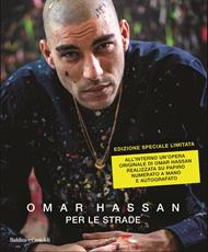 Libro Per le strade. Ediz. illustrata. Copia autografata con omaggio Omar Hassan