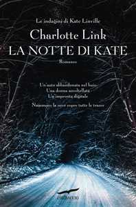 Libro La notte di Kate. Le indagini di Kate Linville. Copia autografata su ex libris Charlotte Link