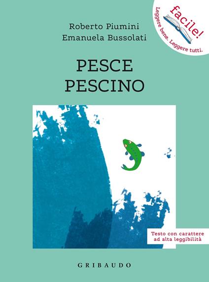  Pesce pescino -  Roberto Piumini, Emanuela Bussolati - copertina